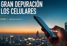 LA GRAN DEPURACIÓN DE LOS CELULARES