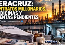 VERACRUZ: CONTRATOS MILLONARIOS, MEDICINAS Y CUENTAS PENDIENTES